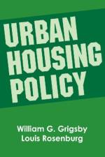 Urban Housing Policy af William G. Grigsby