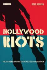 Hollywood Riots af Doug Dibbern