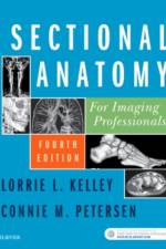 Sectional Anatomy for Imaging Professionals af Lorrie L. (Associate Professor Kelley