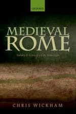 Medieval Rome af Chris (Chichele Professor of Medieval History Wickham