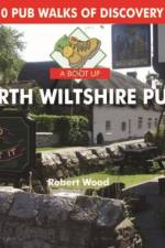 A Boot Up North Wiltshire Pubs af Robert Wood