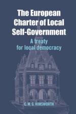 The European Charter of Local Self-Government af Chris (Emeritus Professor of Administrative Law Himsworth