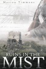 Ruins in the Mist af Marion Timmons