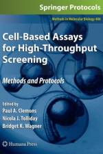 Cell-Based Assays for High-Throughput Screening