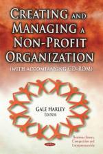 Creating & Managing a Non-Profit Organization af Gale Harley