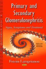 Primary & Secondary Glomerulonephritis af Foteini Lamprianou