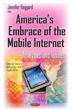 America's Embrace of the Mobile Internet