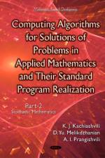 Computing Algorithms of Solution of Problems of Applied Mathematics & Their Standard Program Realization af Kartlos Joseph Kachiashvili