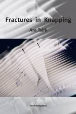 Fractures in Knapping af Are Tsirk
