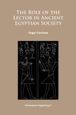 The Role of the Lector in Ancient Egyptian Society af Roger Forshaw
