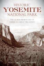 Historic Yosemite National Park af Tracy Salcedo