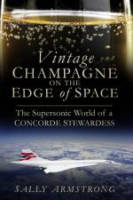 Vintage Champagne on the Edge of Space af Sally Armstrong