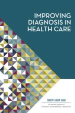 Improving Diagnosis in Health Care af Engineering National Academies of Sciences