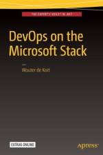 DevOps on the Microsoft Stack af Wouter de Kort