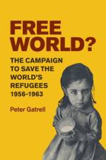 Free World? af Peter (University of Manchester) Gatrell