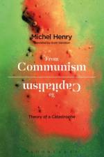 From Communism to Capitalism af Michel Henry