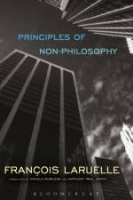 Principles of Non-Philosophy af Professor Francois (Universite de Paris X Laruelle