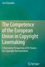 The Competence of the European Union in Copyright Lawmaking af Ana Ramalho