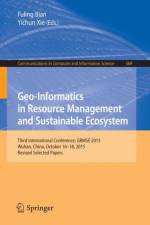 Geo-Informatics in Resource Management and Sustainable Ecosystem