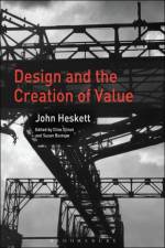 Design and the Creation of Value af John Heskett