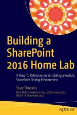 Building a SharePoint 2016 Home Lab af Stacy Simpkins