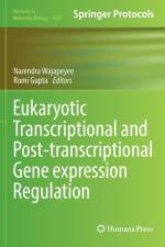 Eukaryotic Transcriptional and Post-Transcriptional Gene Expression Regulation