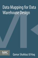 Data Mapping for Data Warehouse Design af Qamar (Senior business intelligence consultant Shahbaz