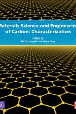 Materials Science and Engineering of Carbon