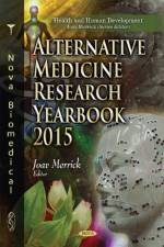 Alternative Medicine Research Yearbook 2015