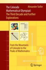 Colorado Mathematical Olympiad: The Third Decade and Further Explorations af Alexander Soifer