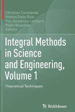 Integral Methods in Science and Engineering, Volume 1