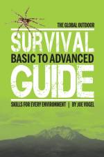 The Global Outdoor Survival Guide af Joe Vogel