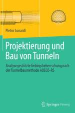 Projektierung und Bau von Tunneln af Pietro Lunardi