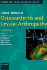 Oxford Textbook of Osteoarthritis and Crystal Arthropathy