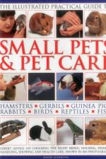 Illustrated Practical Guide to Small Pets & Pet Care af Alderton David