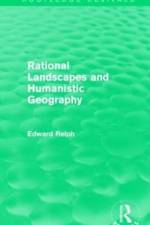 Rational Landscapes and Humanistic Geography af Edward Relph