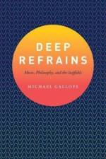 Deep Refrains af Michael Gallope