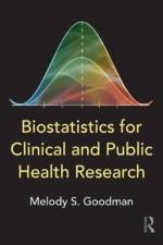 Biostatistics for Clinical and Public Health Research af Melody S. (Washington University School of Medicine Goodman