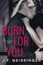 Burn for You af J.T. Geissinger