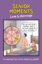 Senior Moments: Love & Marriage af Tim Whyatt