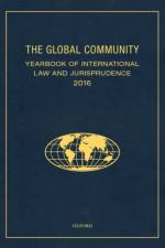 The Global Community Yearbook Of International Law and Jurisprudence 2016
