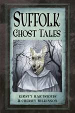 Suffolk Ghost Tales af Kirsty Hartsiotis