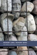 Memory Laws, Memory Wars af Nikolay (Emory University Koposov