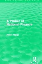 A Primer of National Finance af Henry Higgs