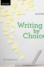 Writing by Choice af Eric (Continuing Sessional Lecturer Henderson