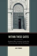 Within These Gates af Jack Thomas