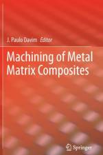 Machining of Metal Matrix Composites