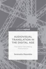 Audiovisual Translation in the Digital Age af S. Massidda