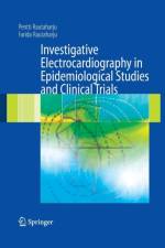 Investigative Electrocardiography in Epidemiological Studies and Clinical Trials af Pentti Rautaharju