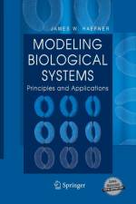 Modeling Biological Systems: af James W. Haefner